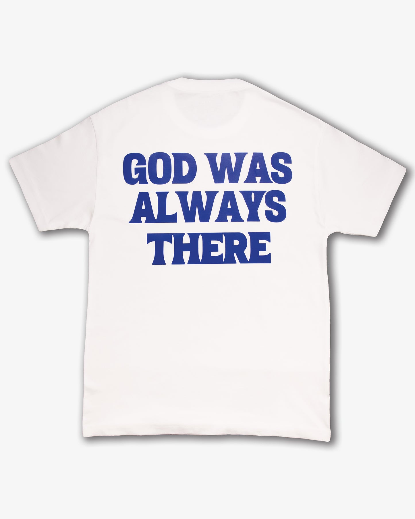 WHITE GOD WAS ALWAYS THERE OVERSIZED TEE